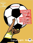 Ecrasés par le football