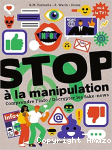 STOP à la manipulation